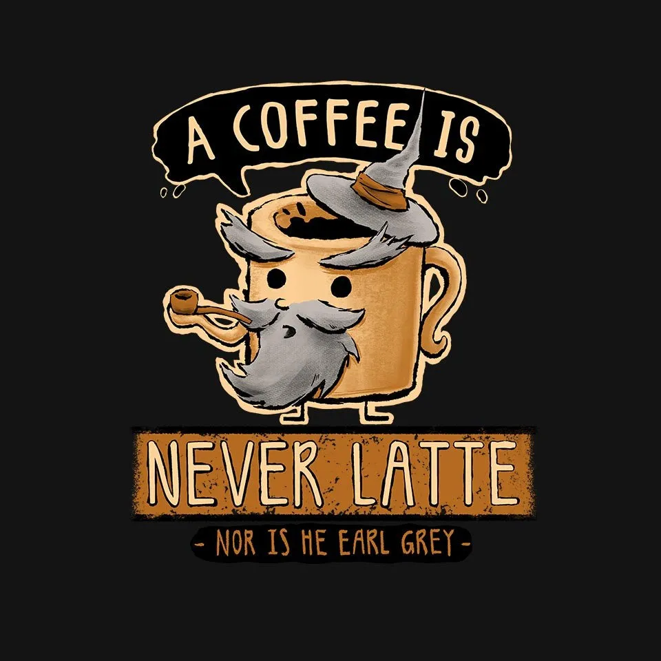 A Coffee is Never Latte