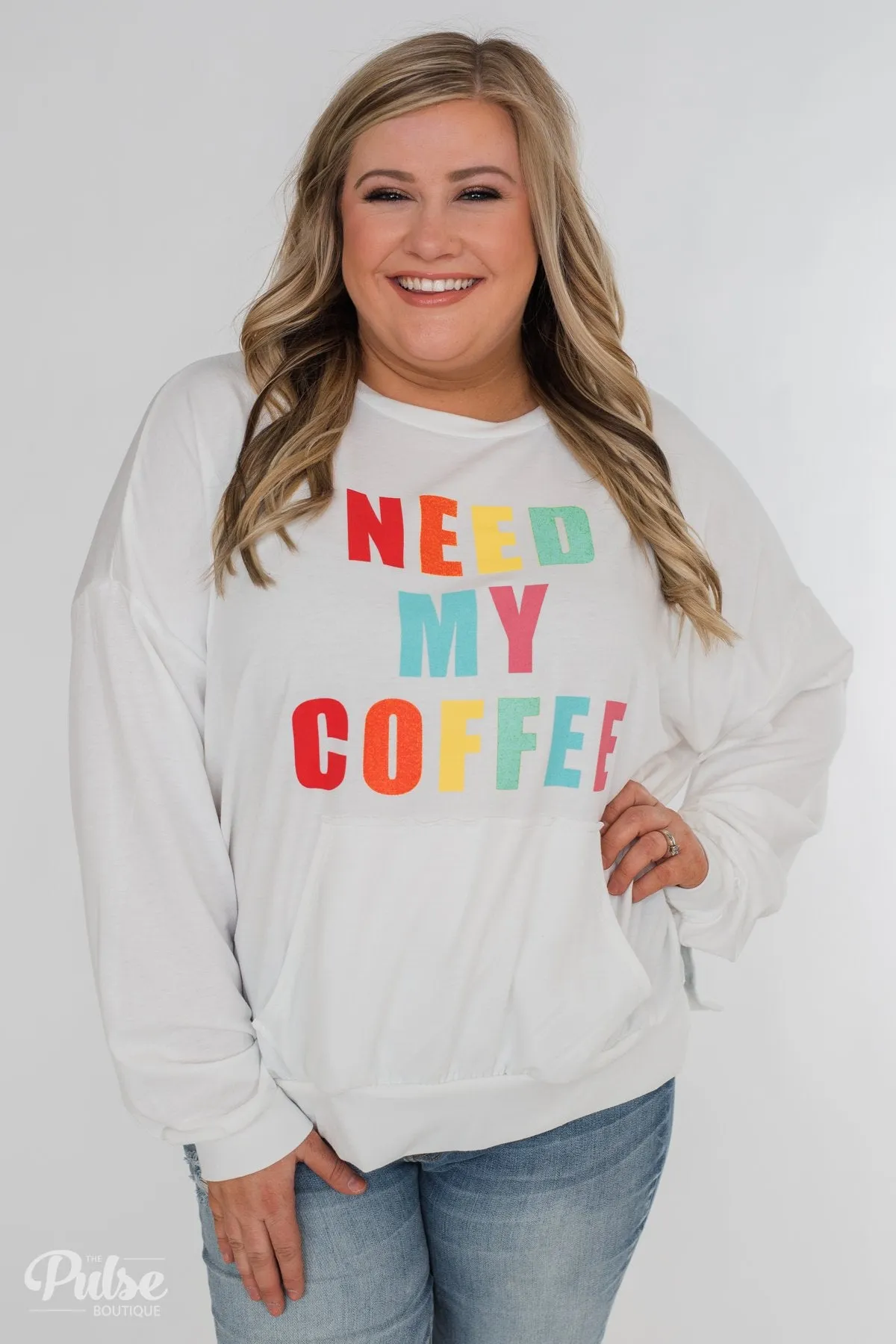 "Need My Coffee" Long Sleeve Pullover- Off White